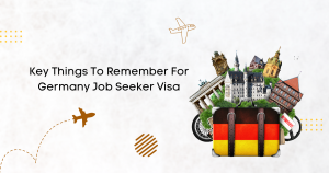 Read more about the article Key Things To Remember For Germany Job Seeker Visa