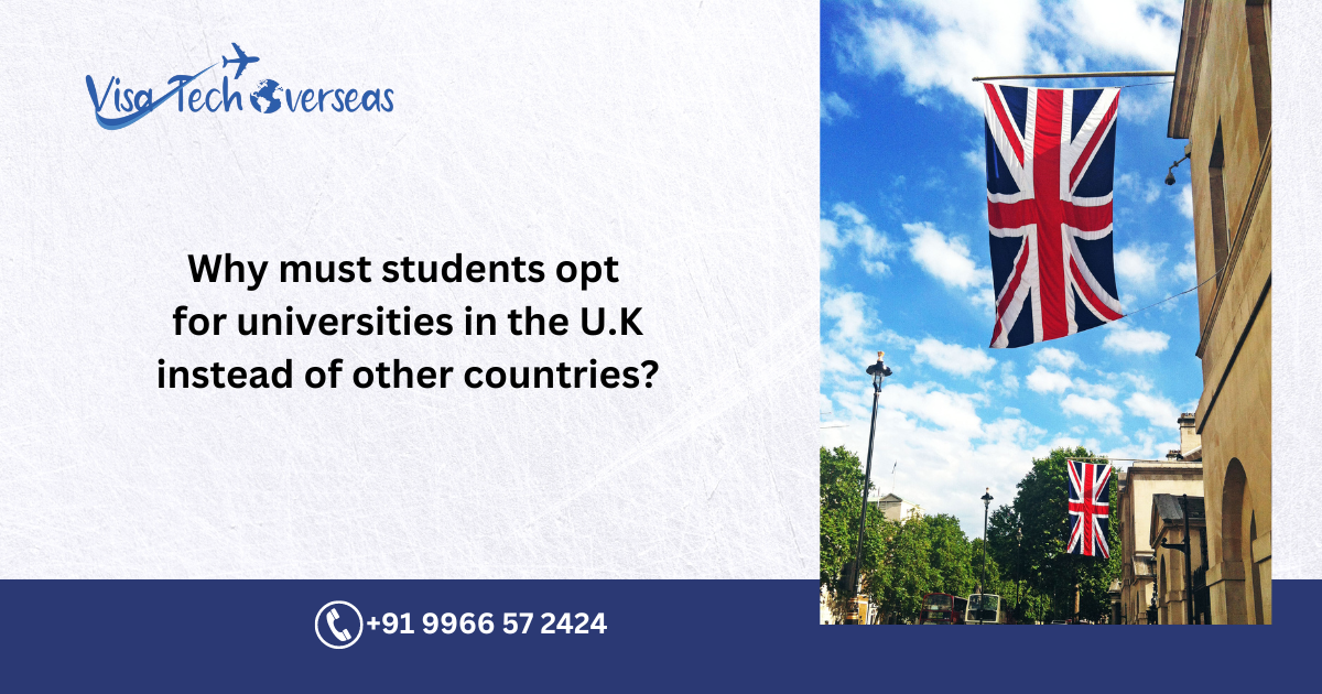 You are currently viewing Why must students opt for universities in the U.K. instead of other countries?