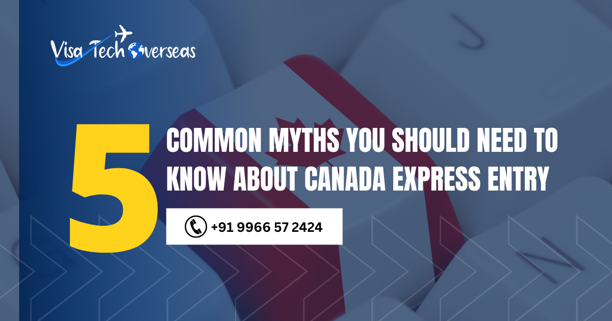 You are currently viewing 5 Common Myths You Should Need To Know About Canada Express Entry
