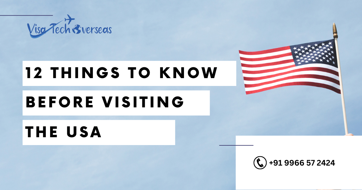You are currently viewing 12 things to know before visiting the USA