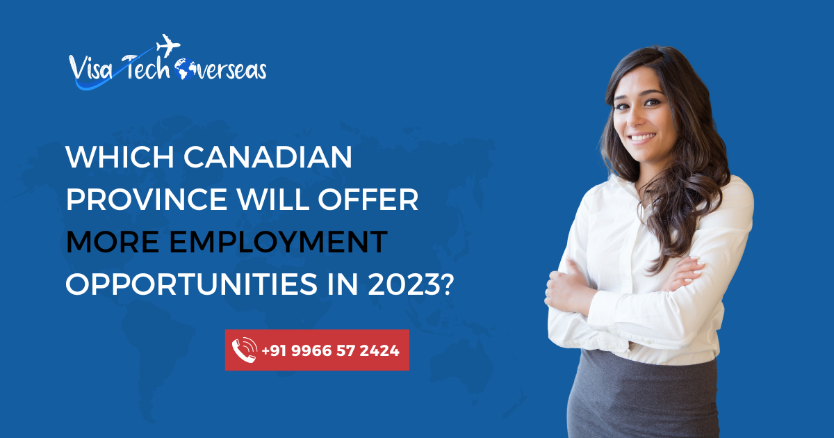 You are currently viewing Which Canadian province will offer more employment opportunities in 2023?