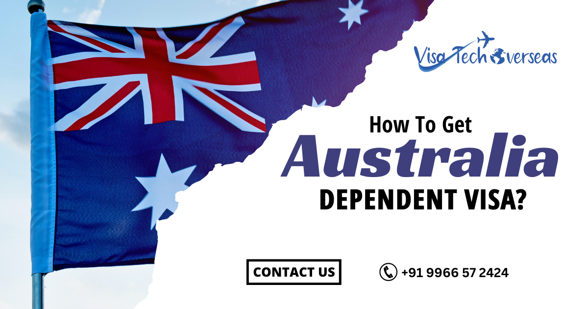 You are currently viewing How To Get Australia Dependent Visa?