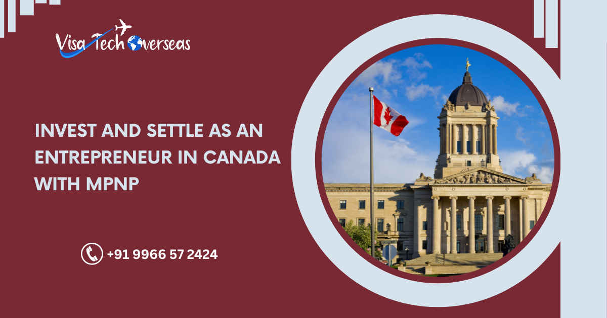 You are currently viewing Invest and settle as an entrepreneur in Canada with Manitoba Provincial Nominee Program